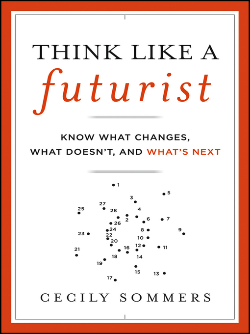 Title details for Think Like a Futurist by Cecily Sommers - Wait list